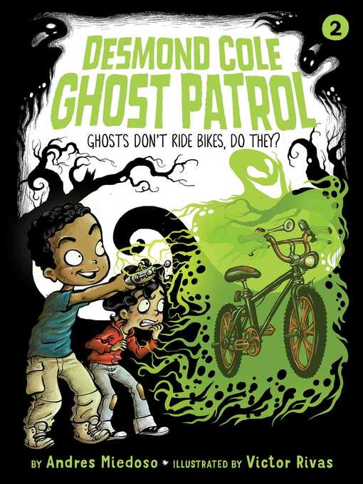 Title details for Ghosts Don't Ride Bikes, Do They? by Andres Miedoso - Available